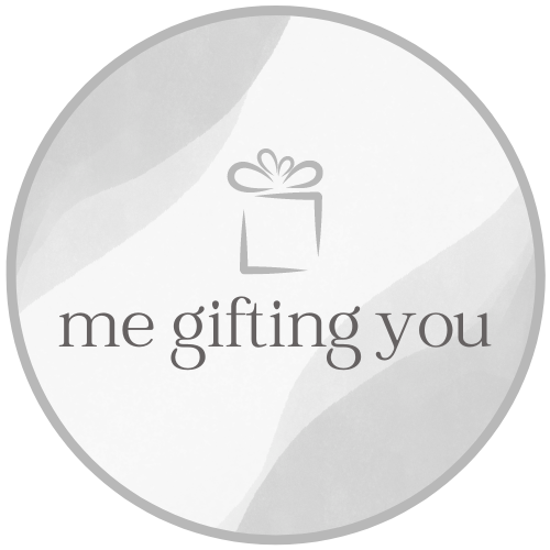Me Gifting You